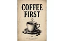 Coffee First – obraz - Káva na prvním místě 01